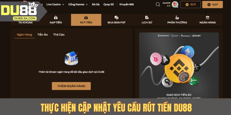 Thực hiện cập nhật yêu cầu rút tiền DU88